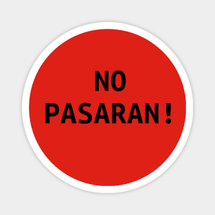 NO PASARAN! - anarchy motto Magnet